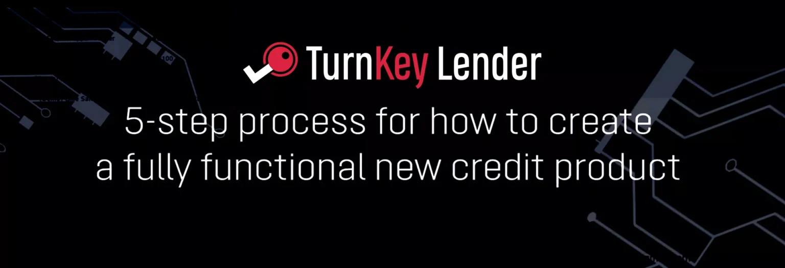 img_Turnkey-Lender_How to Launch a New Credit Product with TurnKey Lender